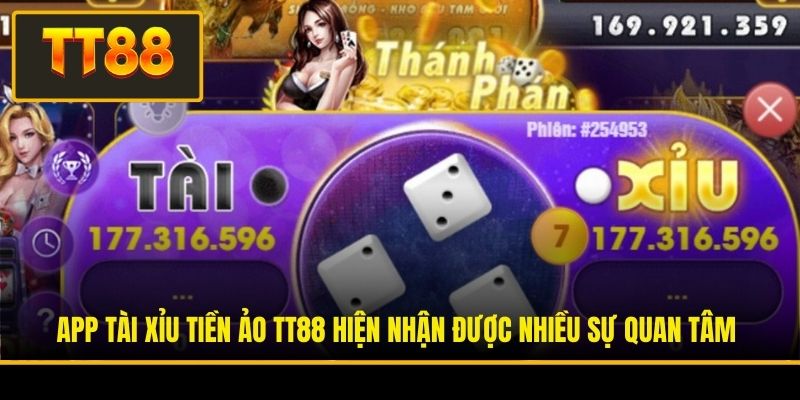 Tài Xỉu Tiền Ảo - Cơ Hội Giải Trí Trong Không Gian Crypto 3 App Tài Xỉu tiền ảo TT88 hiện nhận được nhiều sự quan tâm